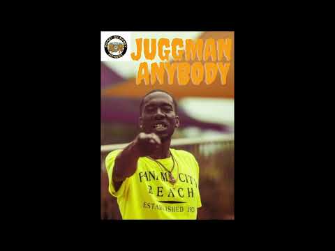 JUGGMAN - ANYBODY