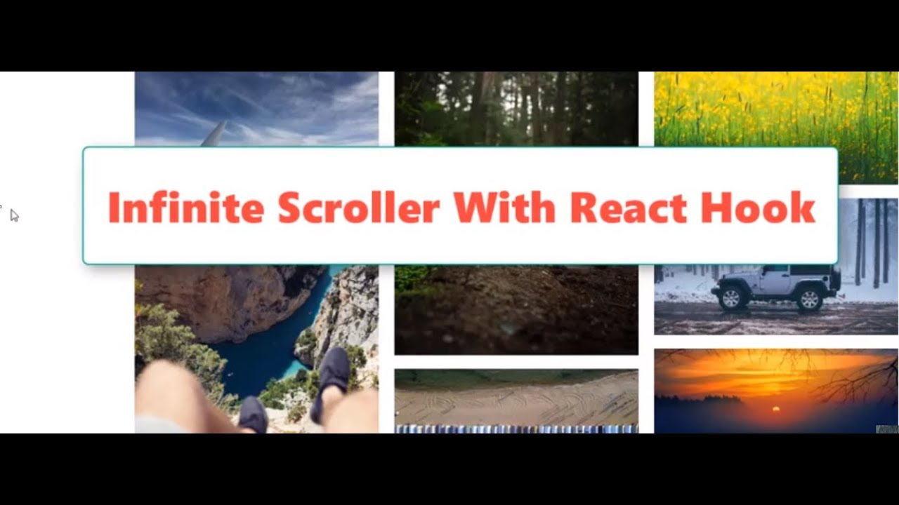 Infinite Scroller With React Hook - New React HOOK Feature  Sample