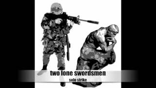 two lone swordsmen solo strike