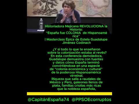 Historiadora Mejicana REVOLUCIONA la Historia: “España,COLONIA de Hispanoamérica” #noalaleyendanegra