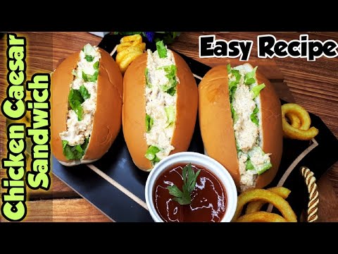 Chicken Caesar Sandwich | Quick Recipe | Easy Recipe | Lunchbox Recipe| Chicken Sandwich| Food Mania