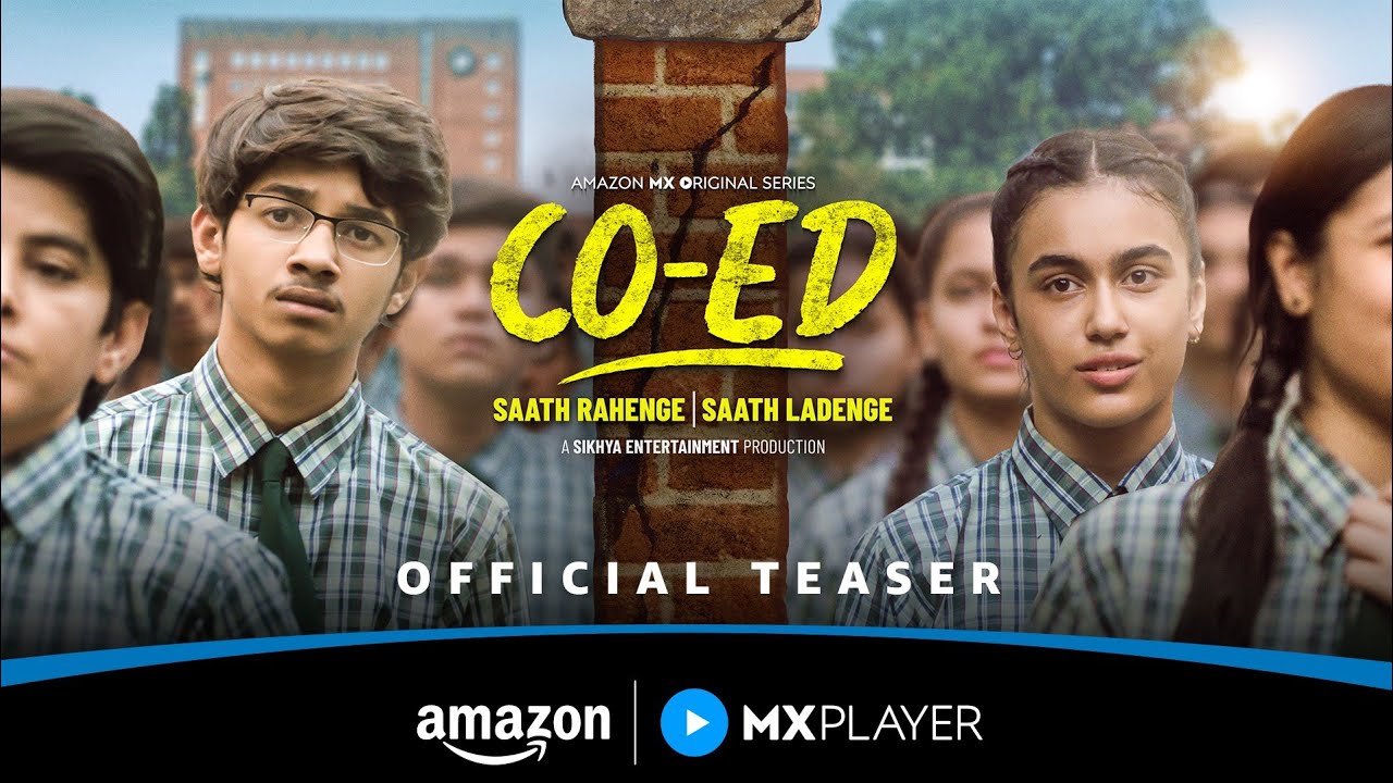 CO-ED - Official Teaser ft. Adrija Sinha, Vedant Sinha, Varun Badola, Rajeshwari | Amazon MX Player