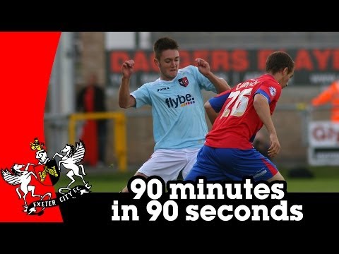 Dagenham & Redbridge 1-1 Exeter City - 90 minutes in 90 seconds (7/9/13)