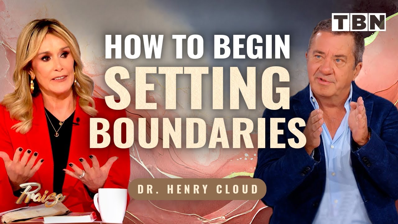 Psychologist Dr. Henry Cloud: How To Set Boundaries For Healthy Relationships | Sheila Walsh on TBN