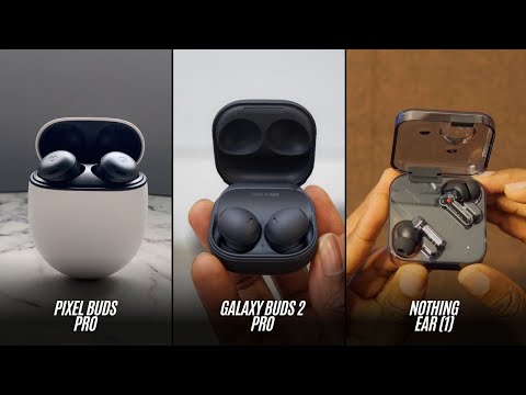 Pixel Buds Pro vs Buds 2 Pro vs Nothing Ear Ones Showdown!