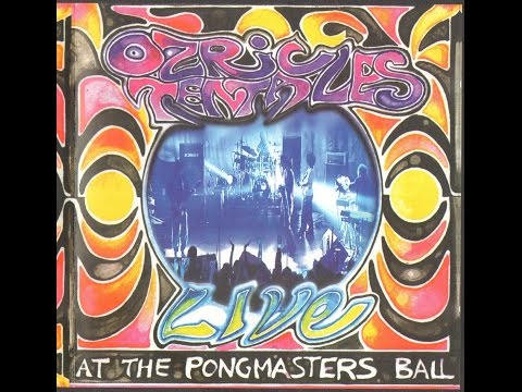 OZRIC TENTACLES   LIVE AT THE PONGMASTERS BALL