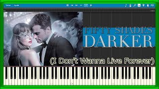 I Don't Wanna Live Forever - Fifty Shades Darker (Piano Tutorial)