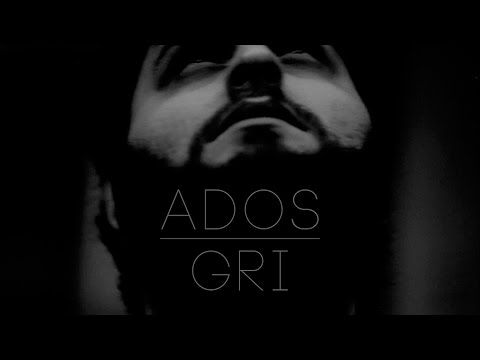 Ados - Gri (Video Klip / 2014 Naperva)