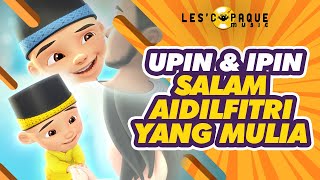 Download lagu Upin & ipin - Salam Aidilfitri Yang Mulia mp3