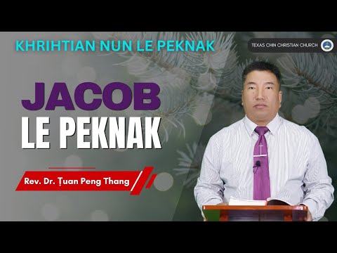 Rev. Dr. Ṭuan Peng Thang - Jacob Le Peknak