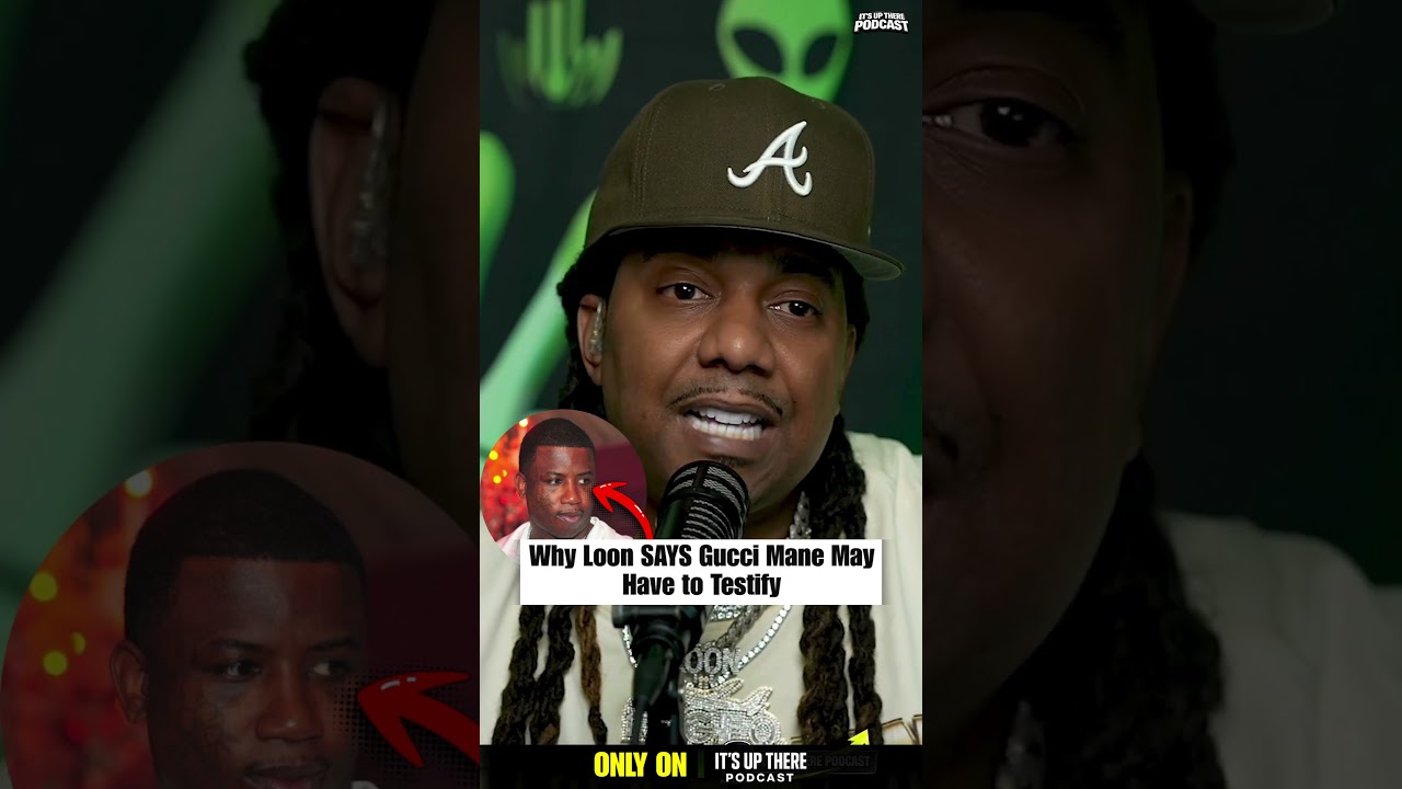 Loon on Why Gucci Mane Had to Report the Robbery After the Pooh Shiesty / 1017 Case