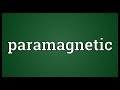 Paramagnetic Meaning