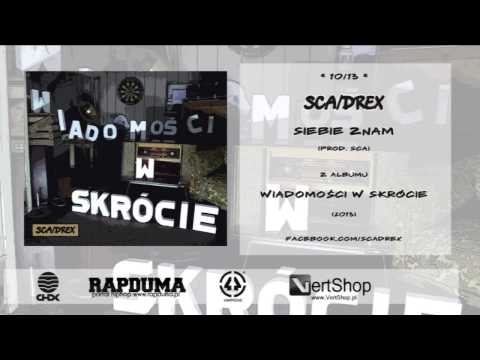 SCA/Drex - Siebie znam