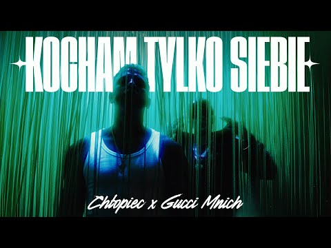 Chłopiec, Gucci Mnich - KOCHAM TYLKO SIEBIE [Official Music Video]