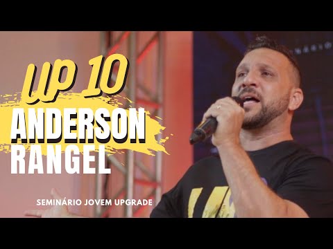 Cantor Anderson Rangel - Seminário Upgrade 10º Edição