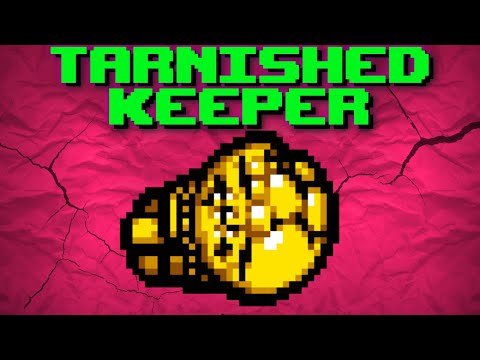Tarnished Keeper is Here - The Binding of Isaac Epiphany Mod