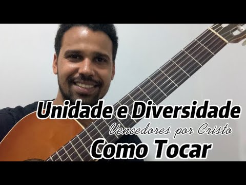 Unidade e Diversidade - Vencedores por Cristo