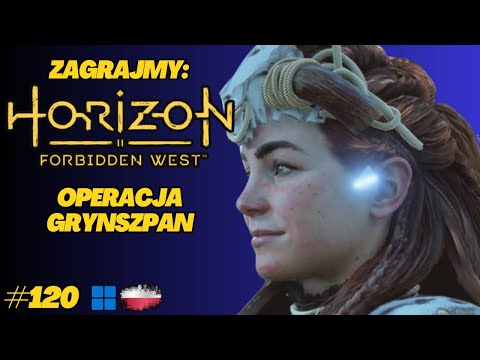 Horizon Forbidden West | Gameplay PL odc.120 | Tajemnice gór i pięć płyt grynszpanu