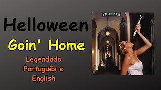 Helloween - Goin&#39; Home - Legendado PT Br - English (Tradução)