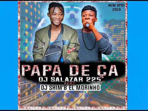 DJ SALAZAR 225 -  PAPA DE CA feat  DJ SHIM'B EL MORINHO