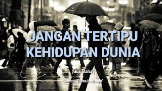Download lagu Story WA Gus Baha' - JANGAN TERTIPU KEHIDUPAN DUNIA mp3 Download lagu Story WA Gus Baha' - JANGAN TERTIPU KEHIDUPAN DUNIA mp3