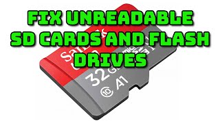 Fix unreadable SD cards and flash drives