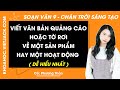Soạn bài Viết văn bản quảng cáo hoặc tờ rơi về một sản phẩm hay một hoạt động | Ngữ văn 9 CTST