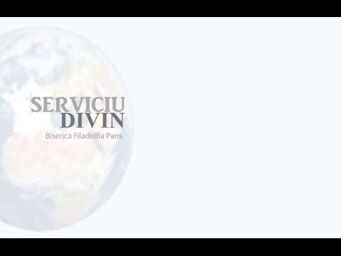 Biserica  Filadelfia Paris - Serviciu Divin Duminica 14 Iulie 2013