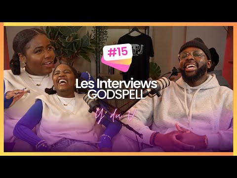 INTERVIEWS GODSPELL #15 avec Y du V