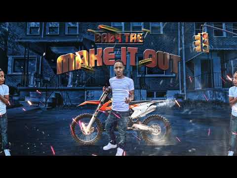 BabyTae - Make It Out (Official Audio)