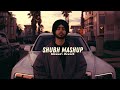 Shubh The Punjabi Mega Mashup 2024 You And Me X One Love X No Love X Cheques More   URBAN TAPE