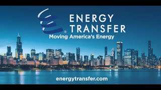 We Are Energy Transfer, 10,000+ Employees Strong Moving America's Energy