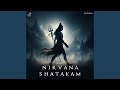 Nirvana Shatakam