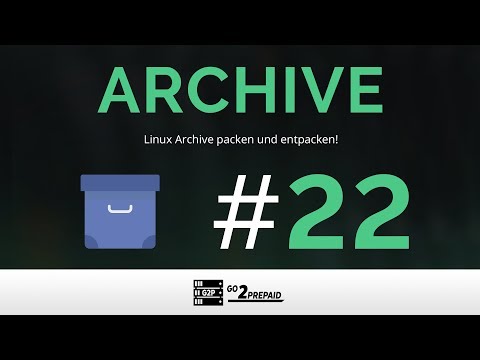 #22 Linux Archive packen und entpacken (Zip, tar, etc.)