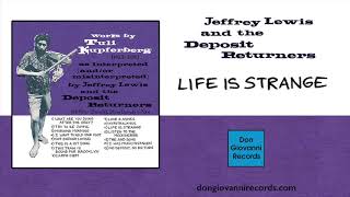 Jeffrey Lewis - Life Is Strange (Official Audio)