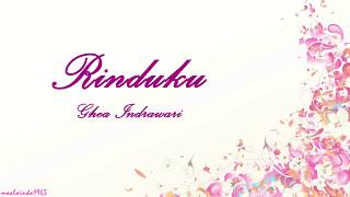 Rinduku - Ghea Indrawari (Lyrics)