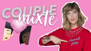 Couple mixte : faire de sa différence une force ! - REPLAY - Je t&#39;aime etc... du 14.03