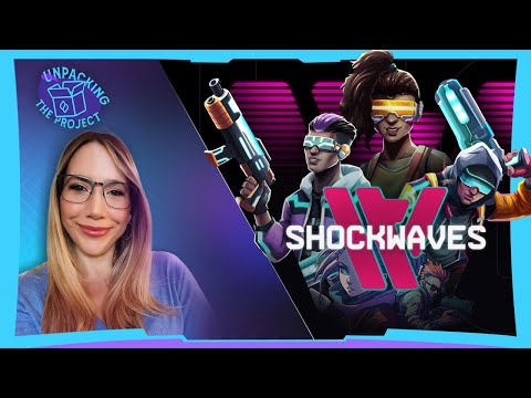 Unpacking the Project- Featuring Shockwaves