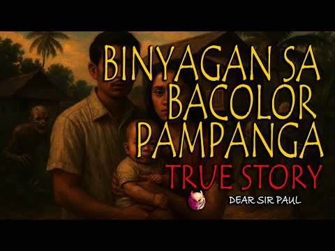 BINYAGAN SA BACOLOR PAMPANGA - TRUE STORY