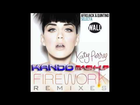 Katy Perry vs. Afrojack & Quintino - Fire Selecta (Kando Mash-Up)
