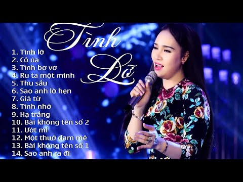 TÌNH LỠ, CỎ ÚA - 20 bài trữ tình hải ngoại nghe ngày đêm không biết chán
