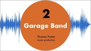 Garage Band für Anfänger #2 Audiospuren