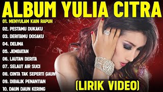 Download lagu lagu yulia citra full album #lagulawas #lagujadul #lagulawas80an #laguklasik #lagudangdut  mp3