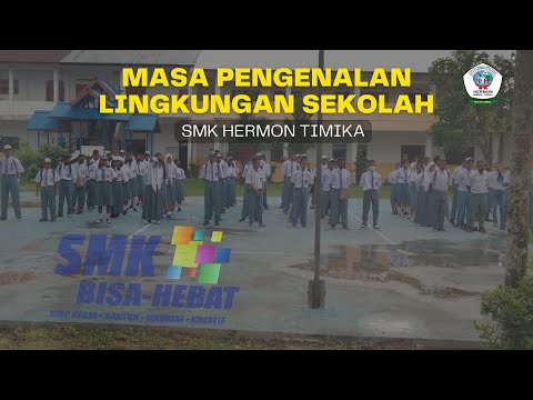 MASA PENGENALAN LINGKUNGAN SEKOLAH SMK HERMON TIMIKA TAHUN AJARAN 2022/2023
