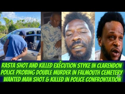 Shootout Yankee Shot & Killed By Police +Double Mürdä In Falmouth & Rasta Shot & Killed In Clarendon