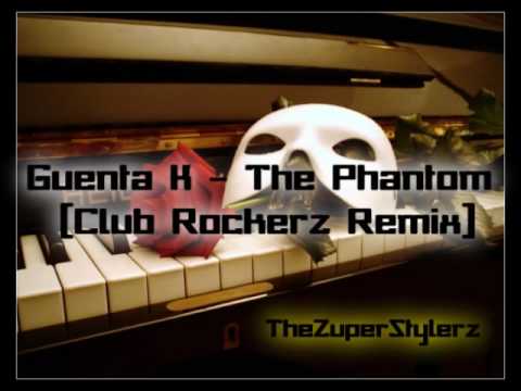 Guenta K. - The Phantom ( Club Rockerz Remix )