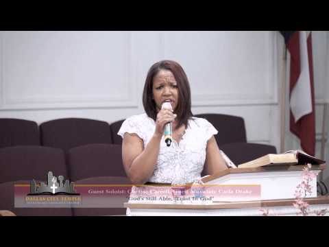 "God's Still Able & Trust In God," Cherise Carroll, Carla Drake, Pastor E. C. Polite(Joy)