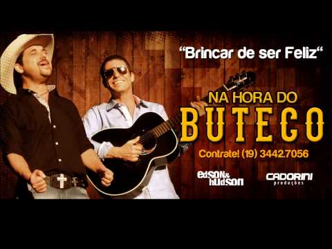 Brincar De Ser Feliz - Edson e Hudson