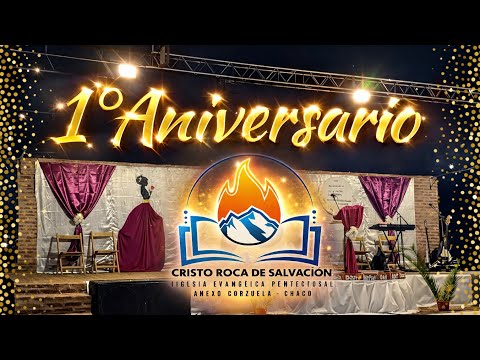 2° CULTO DE ANIVERSARIO - IEP CRDS Anexo Corzuela, Chaco