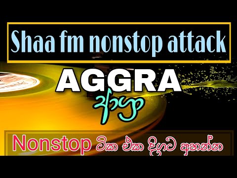Nonstop Attack Shaa fm. #shaafm #sindukamare #aggra #live #liveshow #dance #party